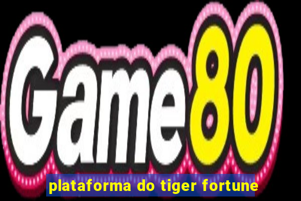 plataforma do tiger fortune